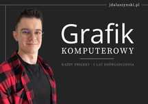 Grafik Komputerowy / Projekt Graficzny z Drukiem / Tanio i Szybko