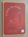 O Ciclo da Moda de Fátima Bota - 1ª Edição