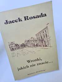 Wronki, jakich nie znacie... - Jacek Rosada