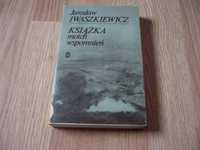 Książka moich wspomnień - Jarosław Iwaszkiewicz