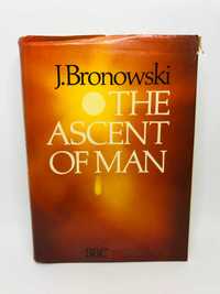 The Ascent of Man - J. Bronowski