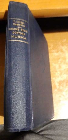 Dołęga-Mostowicz -Drugie życie d-ra Murka-W-wa 1936 pierwodruk nr 391