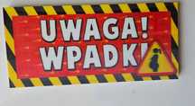Tabliczka na drzwi Uwaga Wpadki