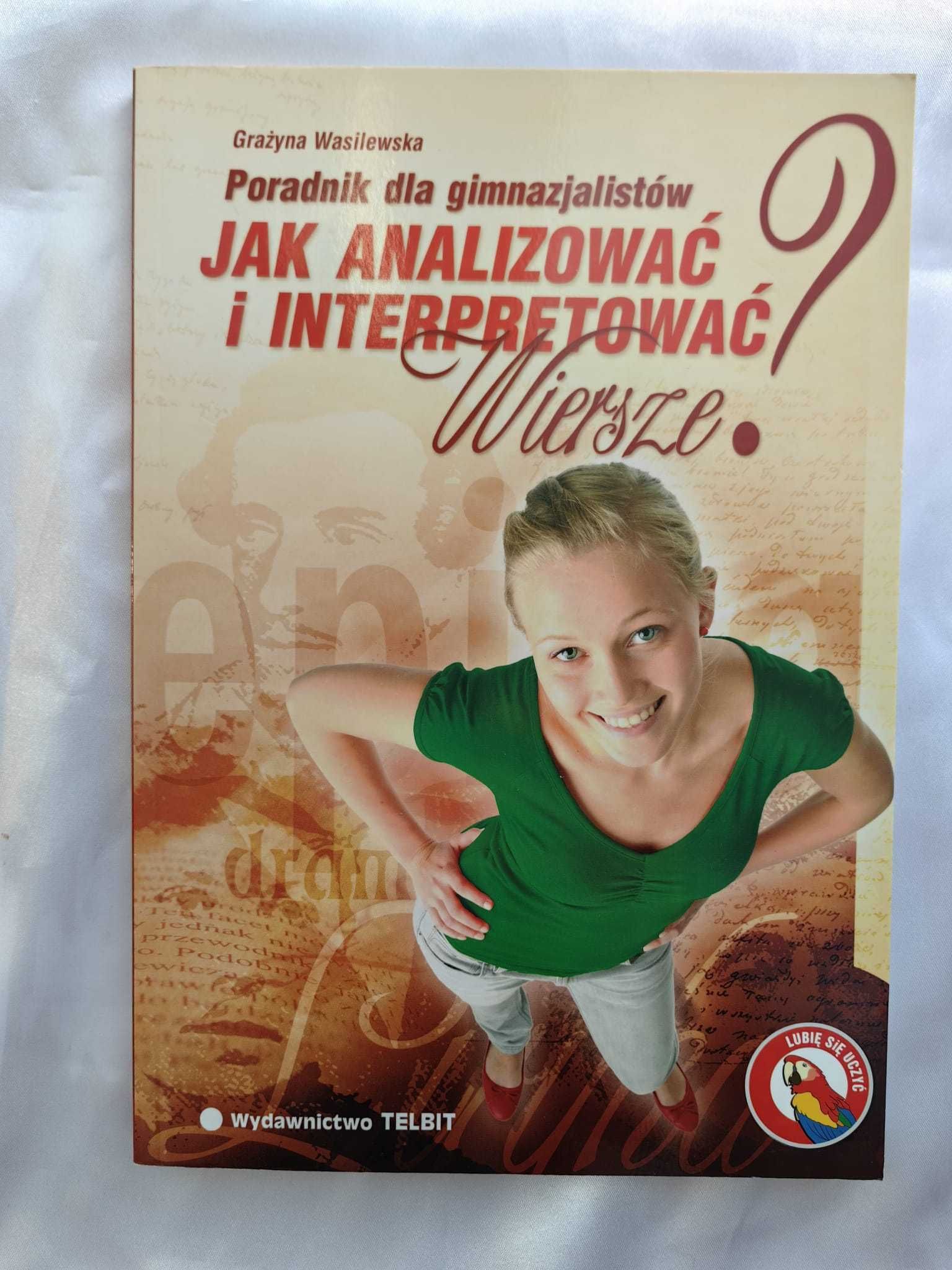 Jak analizować i interpretować wiersze? Poradnik dla gimnazjalistów