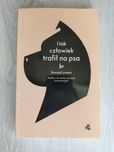 I tak człowiek trafił na psa - Konrad Lorenz