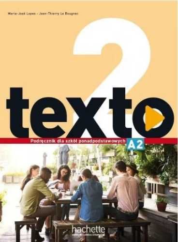Texto 2 Podręcznik wieloletni + audio online - Marie-Jose Lopes, Jean