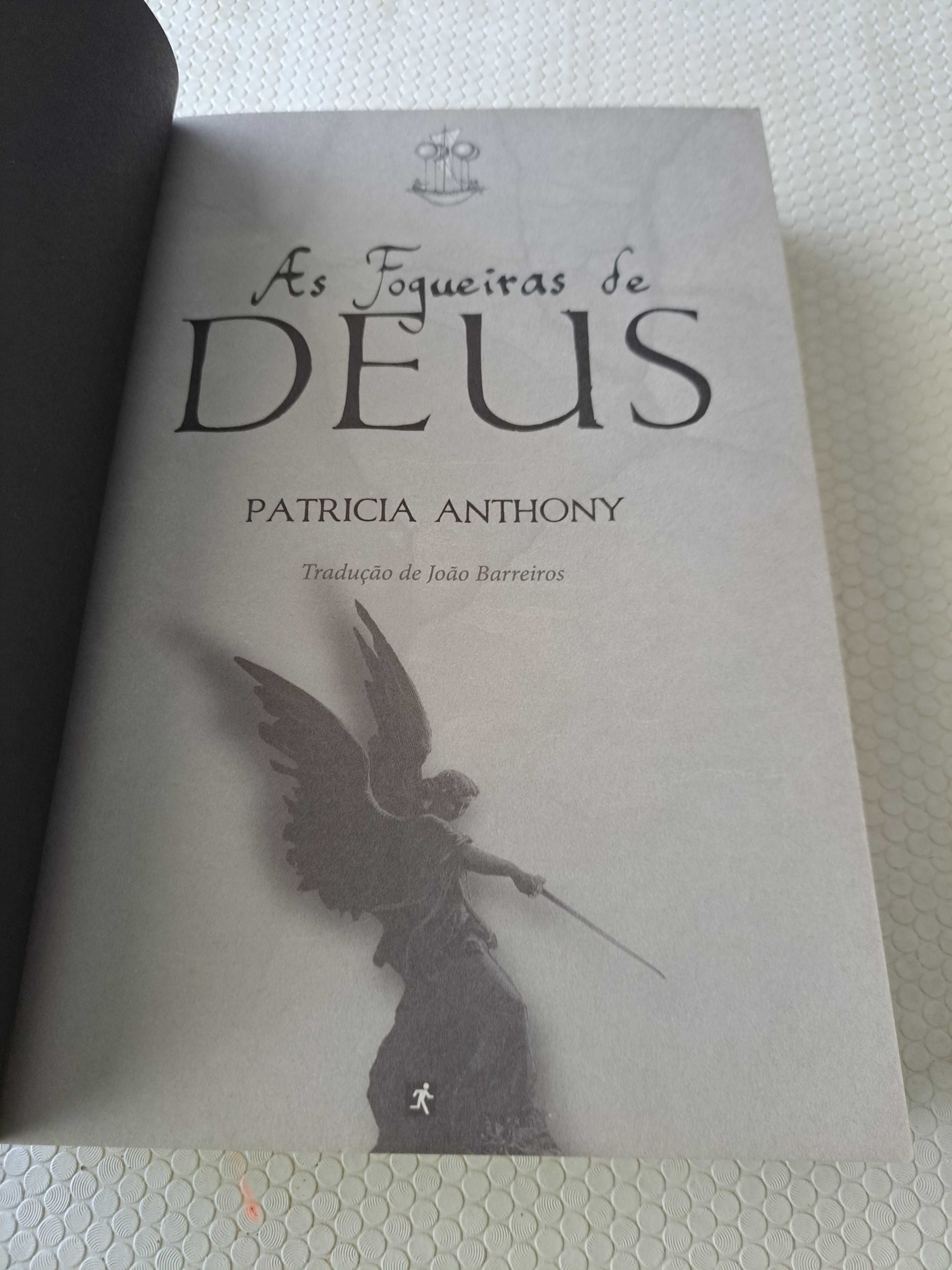 As Fogueiras de Deus - Patricia Anthony