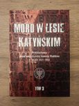 Mord w lesie katyńskim. Tom 3 - Witold Wasilewski