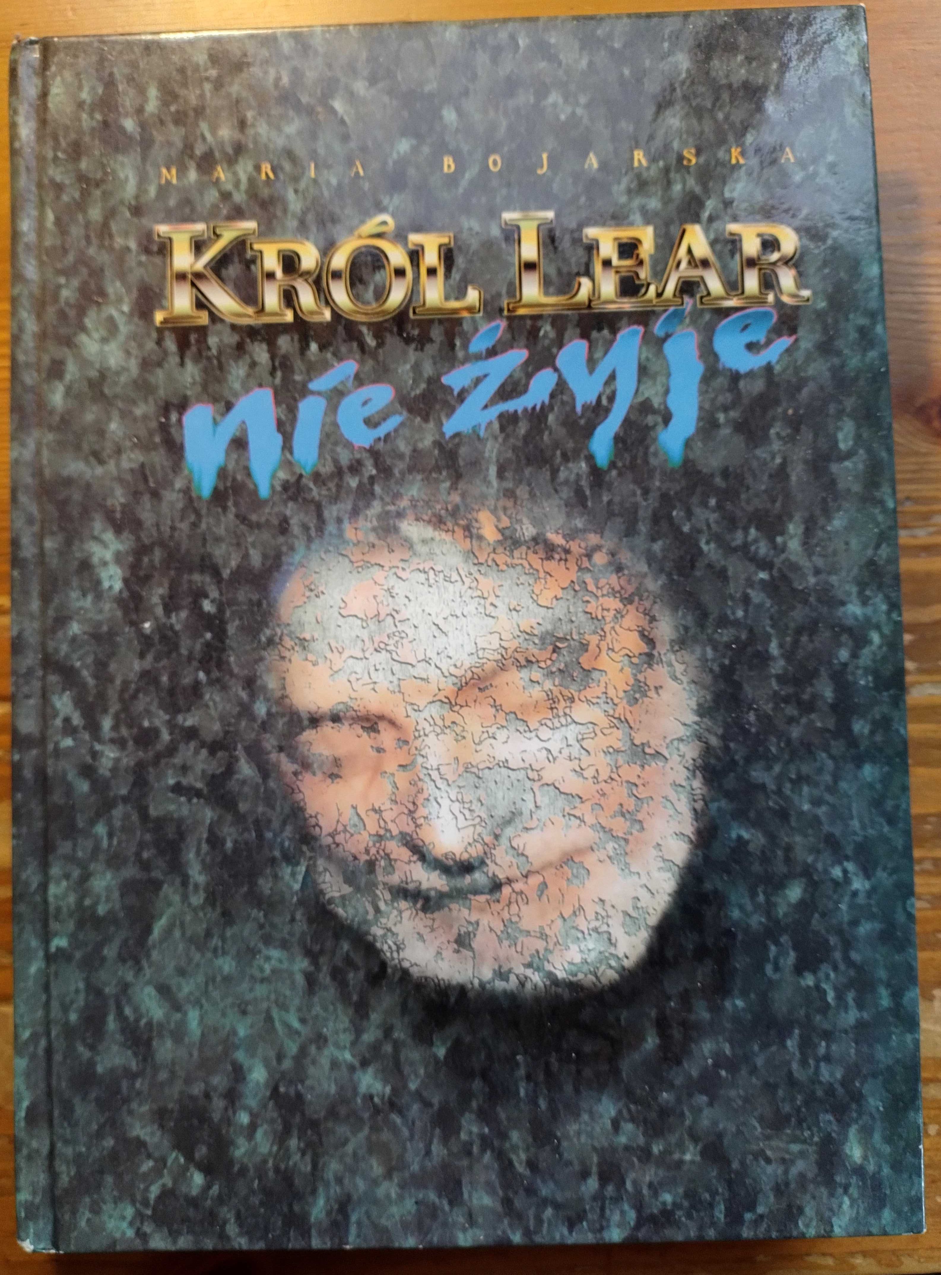 Król Lear nie żyje - Maria Bojarska