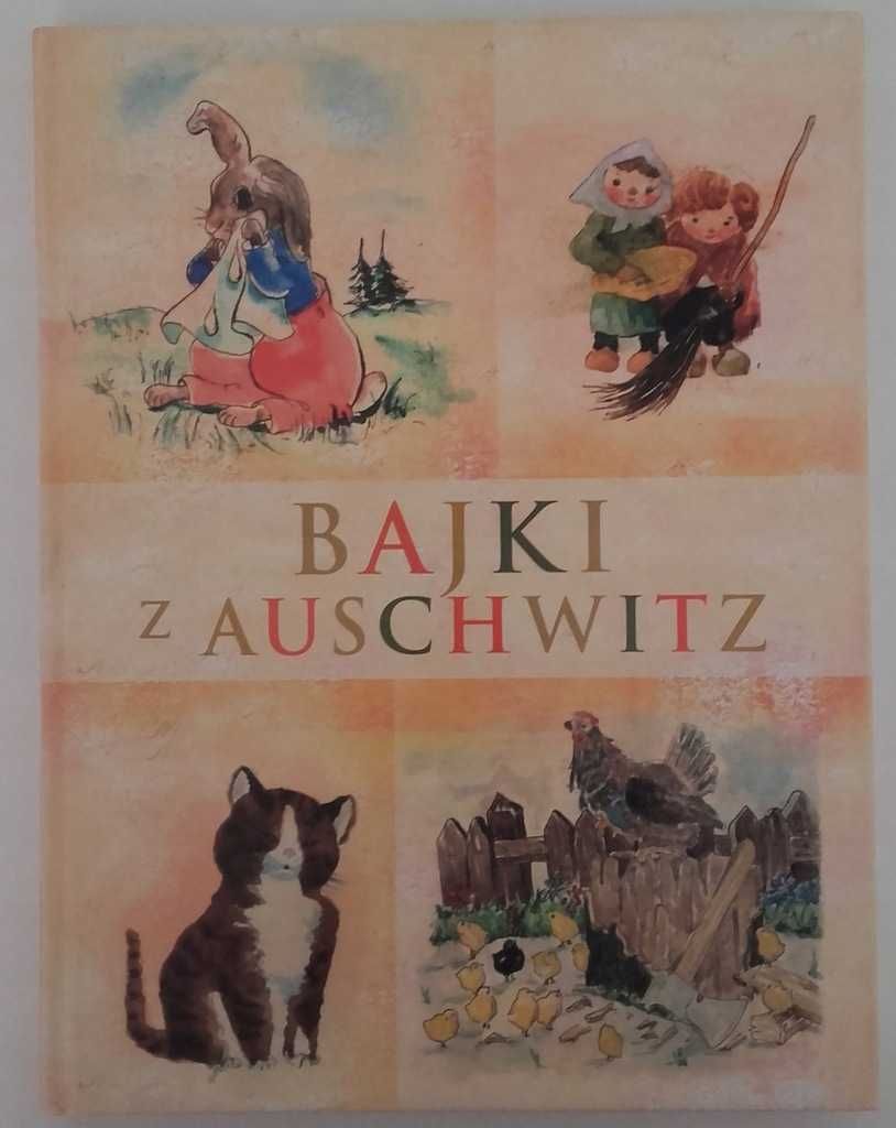 Bajki z Auschwitz UNIKAT