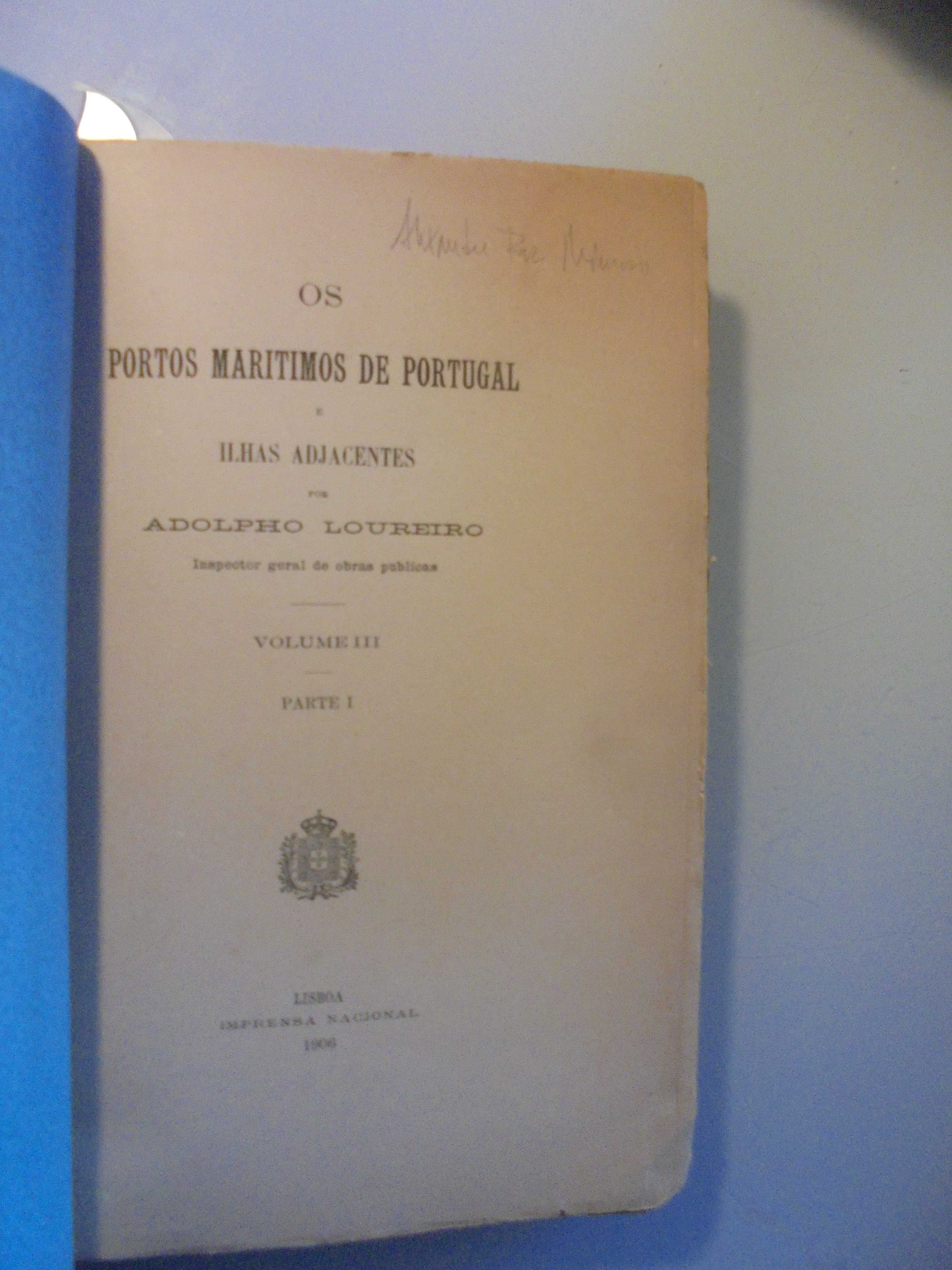 Loureiro (Adolpho);Os Portos Maritimos de Portugal e Ilhas Adjacente