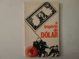 O império do dólar- Vários Autores