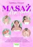 Masaż dla par
Autor: Ashley Dwyer