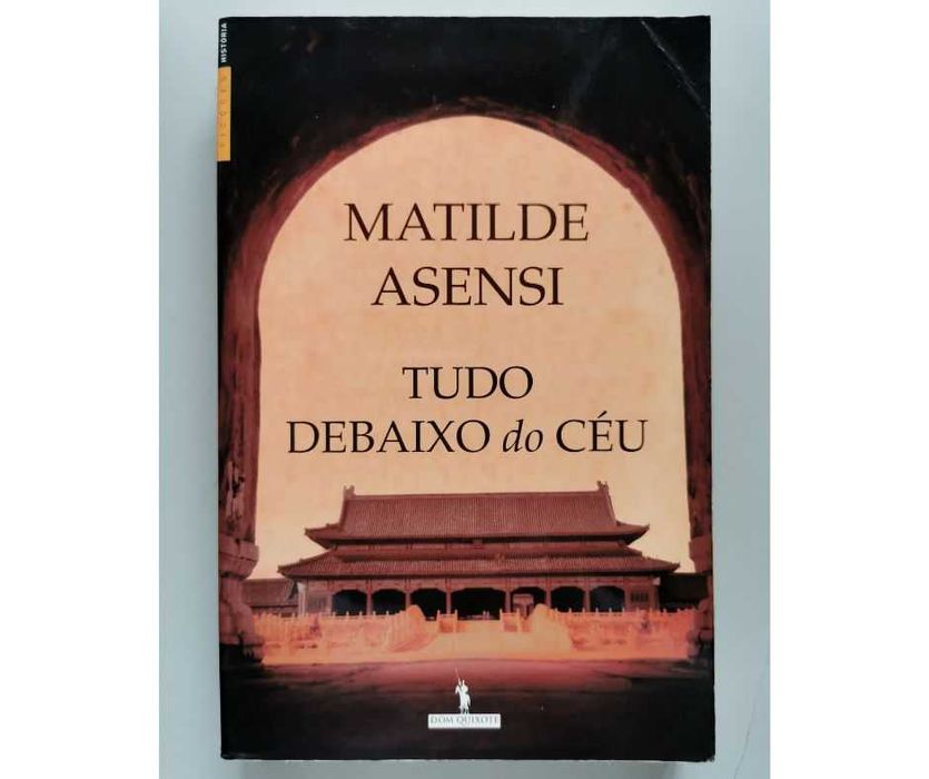 Tudo debaixo do Céu, de Matilde Asensi