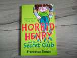 Horrid Henry and the Secret Club Francesca Simon