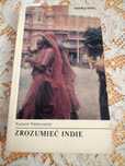 "Zrozumieć Indie" Ryszard Piekarowicz*