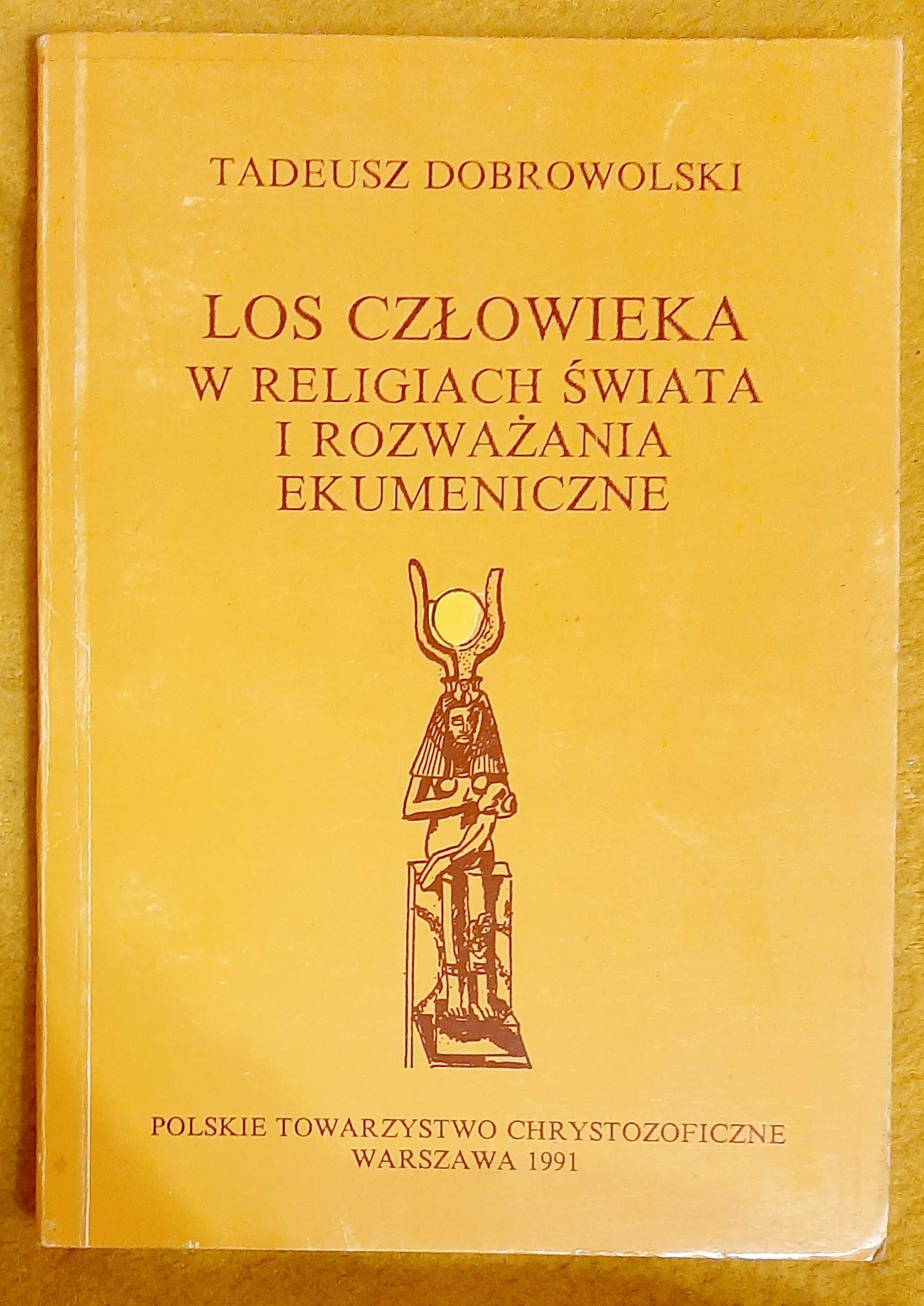 T. Dobrowolski, Los człowieka w religiach świata