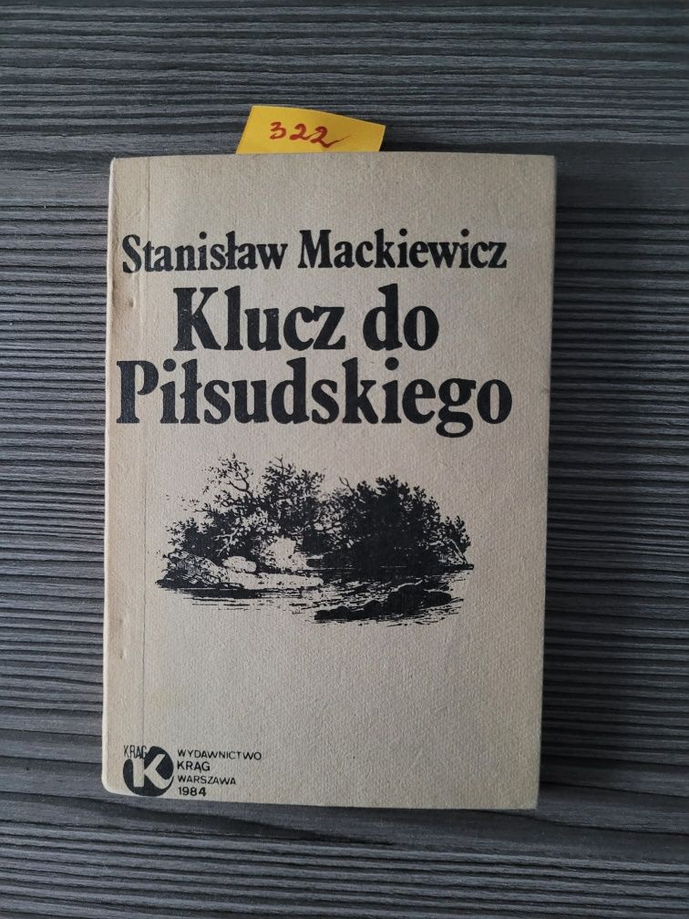 322. "Klucz do Piłsudskiego" Stanisław Mackiewicz