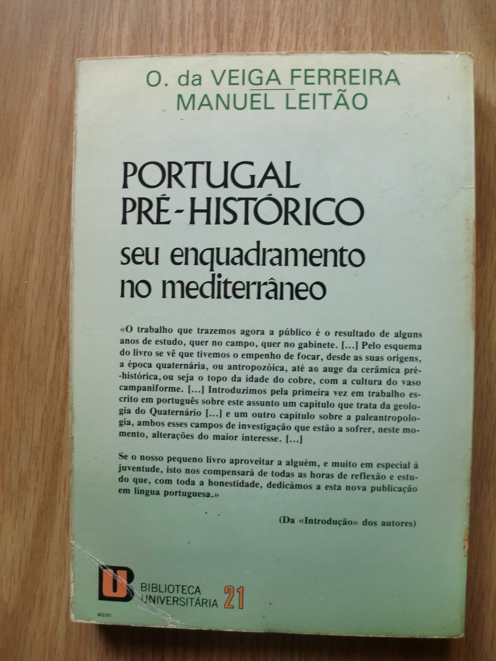 Portugal Pré-histórico
de O. da Veiga Ferreira e Manuel Leitão