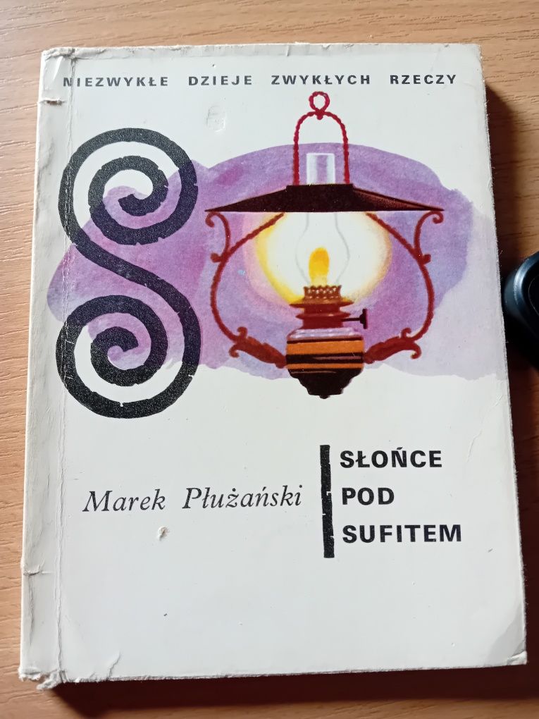 "Słońce pod sufitem" Marek Pułżański