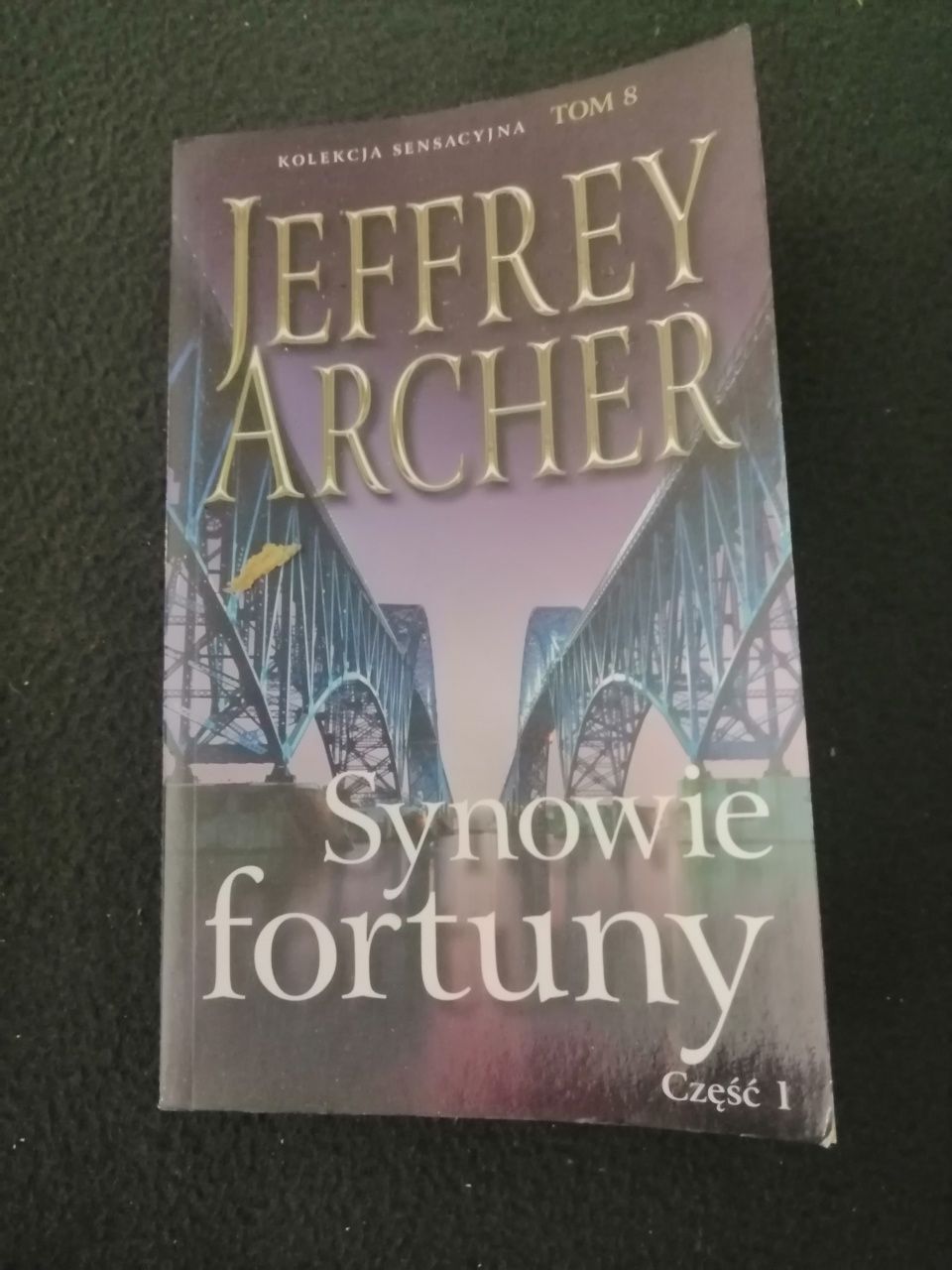 Synowie Fortuny Jeffrey Archer Cz. I