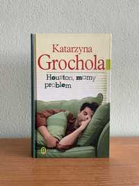 Książka „Houston mamy problem” Katarzyna Grochola