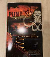 Pump Six And Other Stories Paolo Bacigalupi