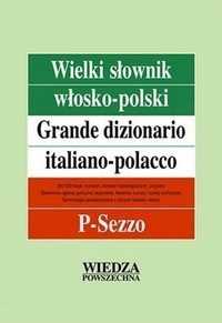 Wielki Słownik Włosko-polski T. 3 P-sezzo