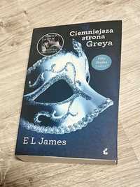 Książka „Ciemniejsza strona Greya”, E L James