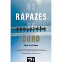 Os Rapazes de Ouro - de Daniel James Brown - NOVO