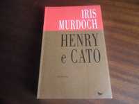 "Henry e Cato" de Iris Murdoch - 1ª Edição de 1996