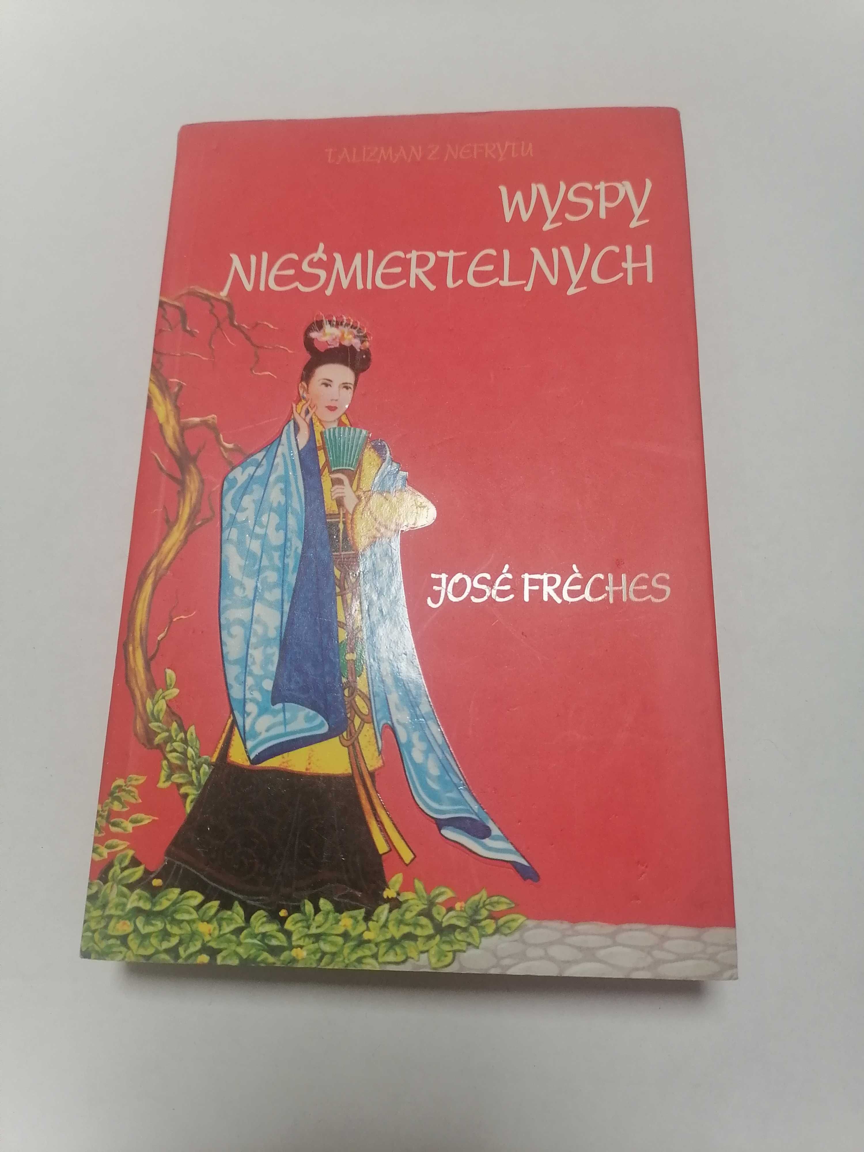 Jose Freches "Wyspy nieśmiertelnych"