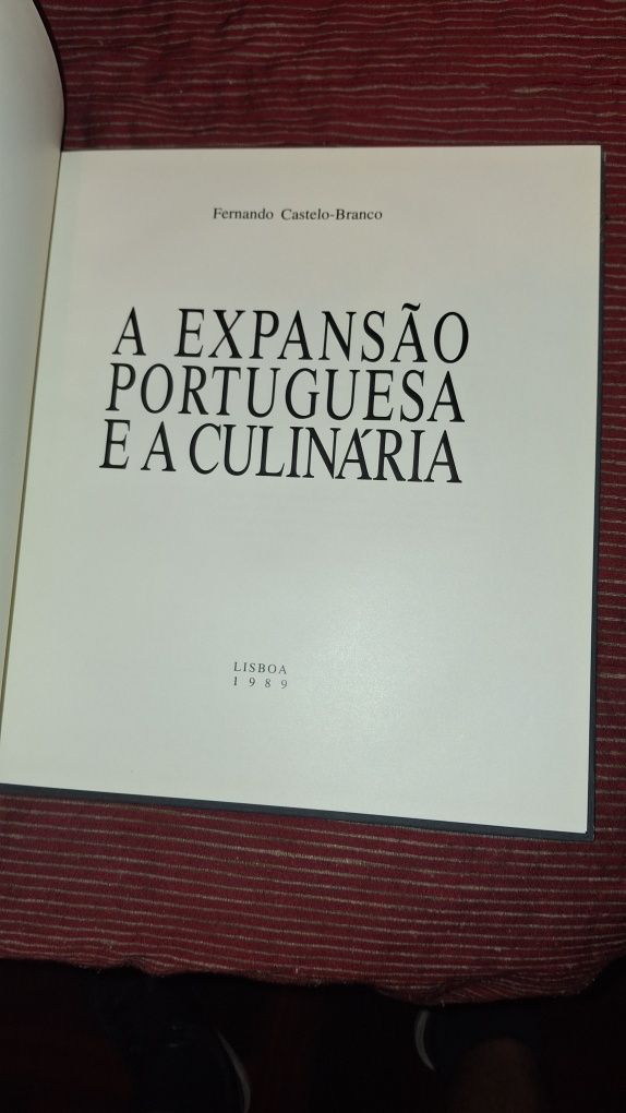 A expansão portuguesa e a culinária Fernando Castelo-Branco