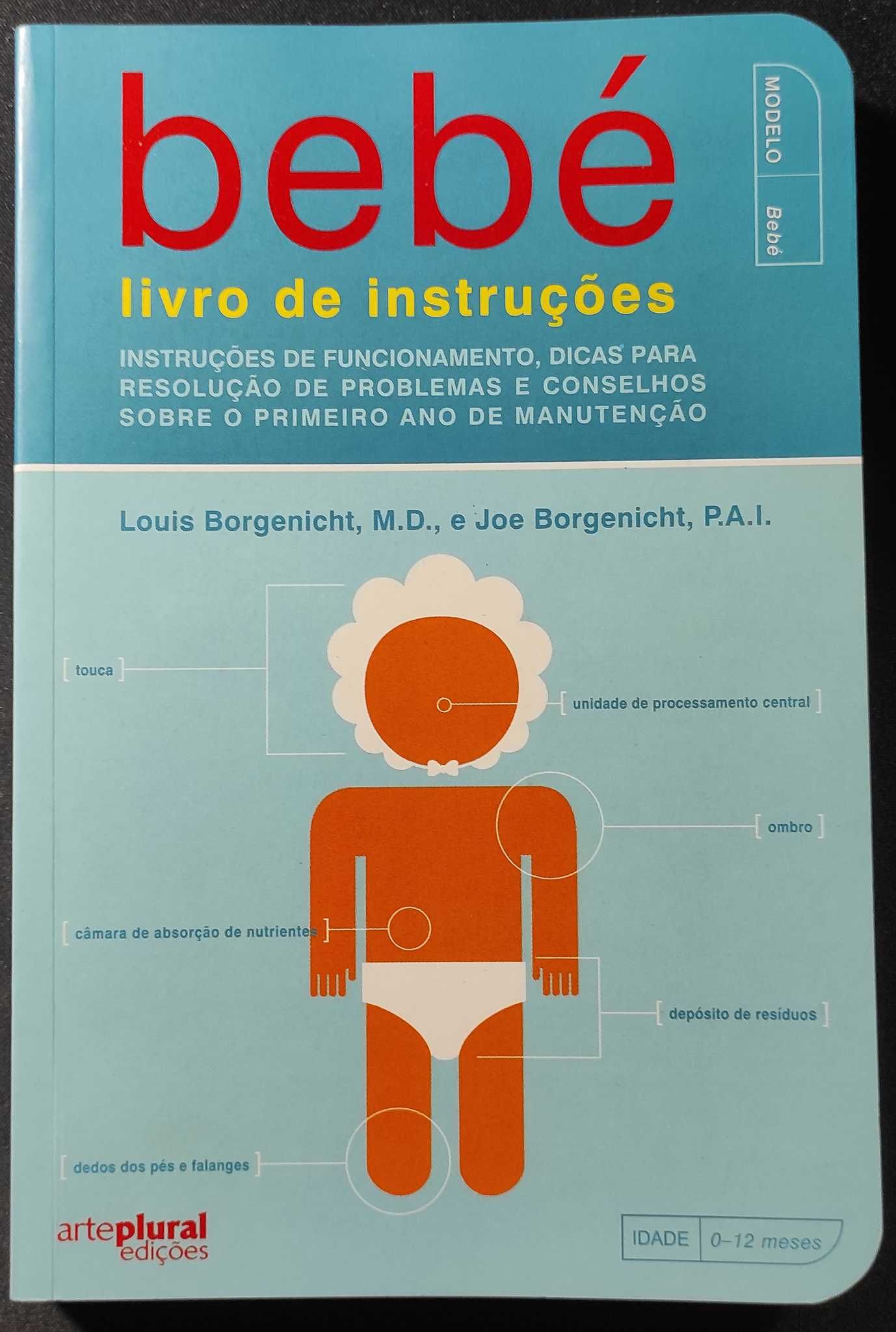 Bebé - Livro de instruções, de Louis Borgenicht e Joe Borgenicht