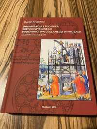 Organizacja i technika średniowiecznego budownictwa-M.Arszyński