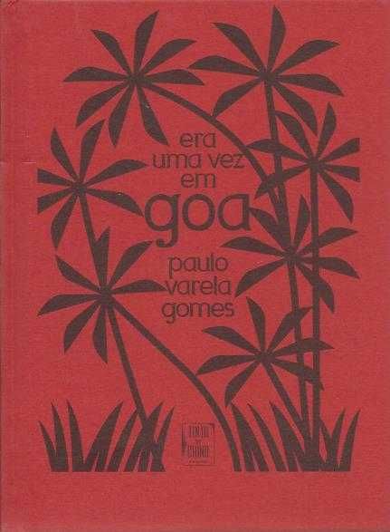 Era uma vez em Goa-Paulo Varela Gomes-Tinta da China