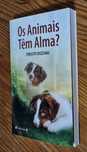 "Os Animais Têm Alma?" da autoria de Ernesto Bozzano