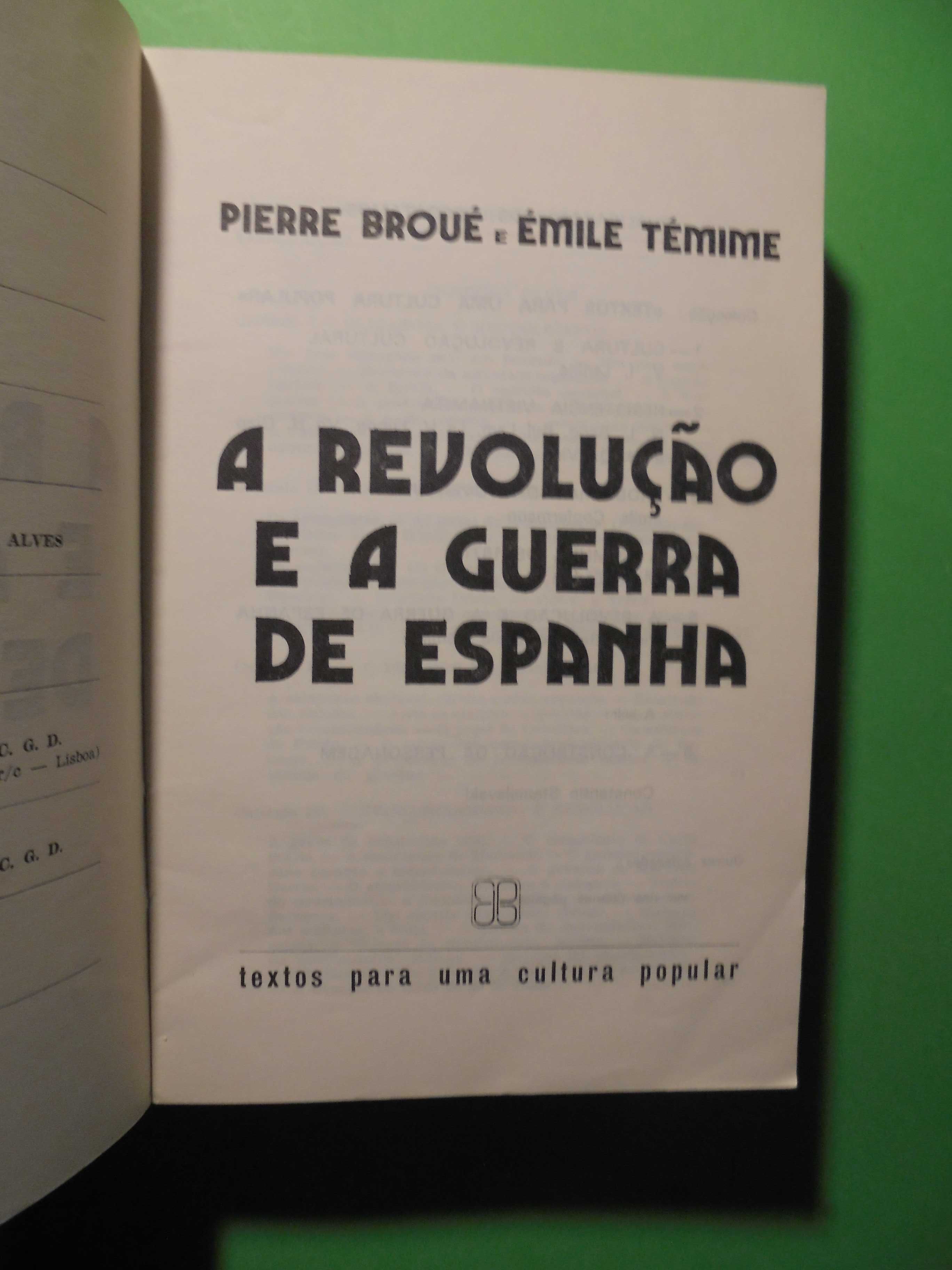 Broué (Pierre-Émile Témime);A Revolução e a Guerra de Espanha