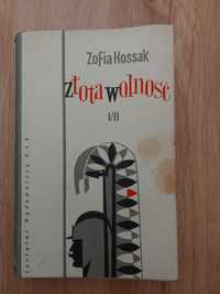 "Złota Wolność". Tom I/II. Zofia Kossak.