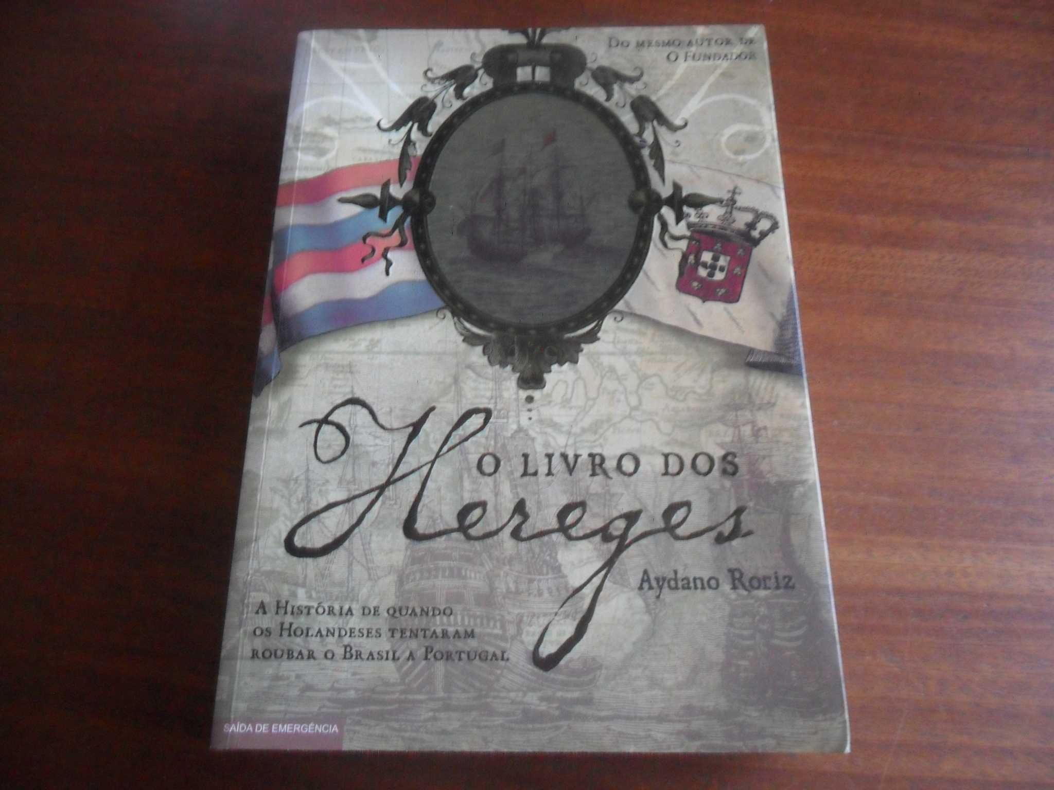 "O Livro dos Hereges" de Aydano Roriz - 1ª Edição de 2006