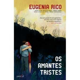 Os Amantes Tristes, Eugenia Rico