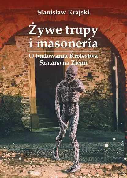 Żywe trupy i masoneria. Wydawnictwo Św. Tomasza z Akwinu