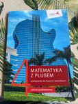 Nowa ! Matematyka z plusem podręcznik liceum i technikum