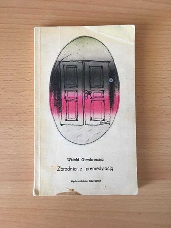 Zbrodnia z premedytacją - Witold Gombrowicz