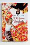 Livro E se fosse verdade… de Marclevy