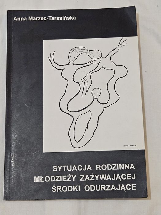 Sytuacja rodzinna młodzieży zażywającej środki odurzające. A. Marzec