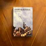 Mário Cláudio - O Eixo da Bússola (envio grátis)