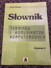 Słownik terminów i komunikatów komputerowych. Witold Sikorski.