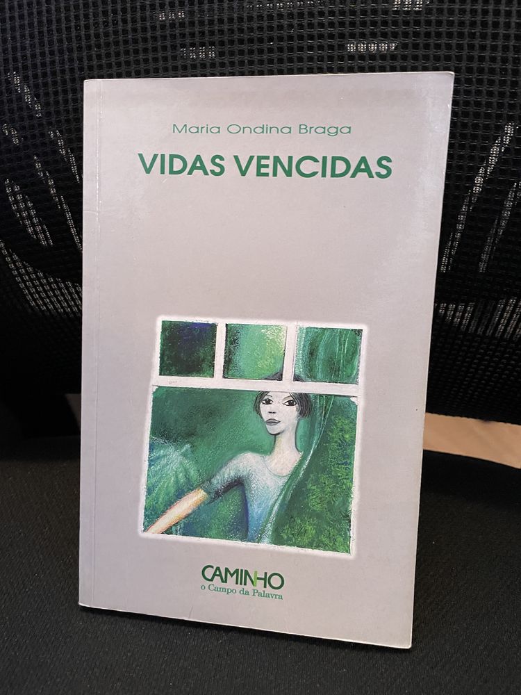 Vidas Vencidas - Maria Ondina Braga