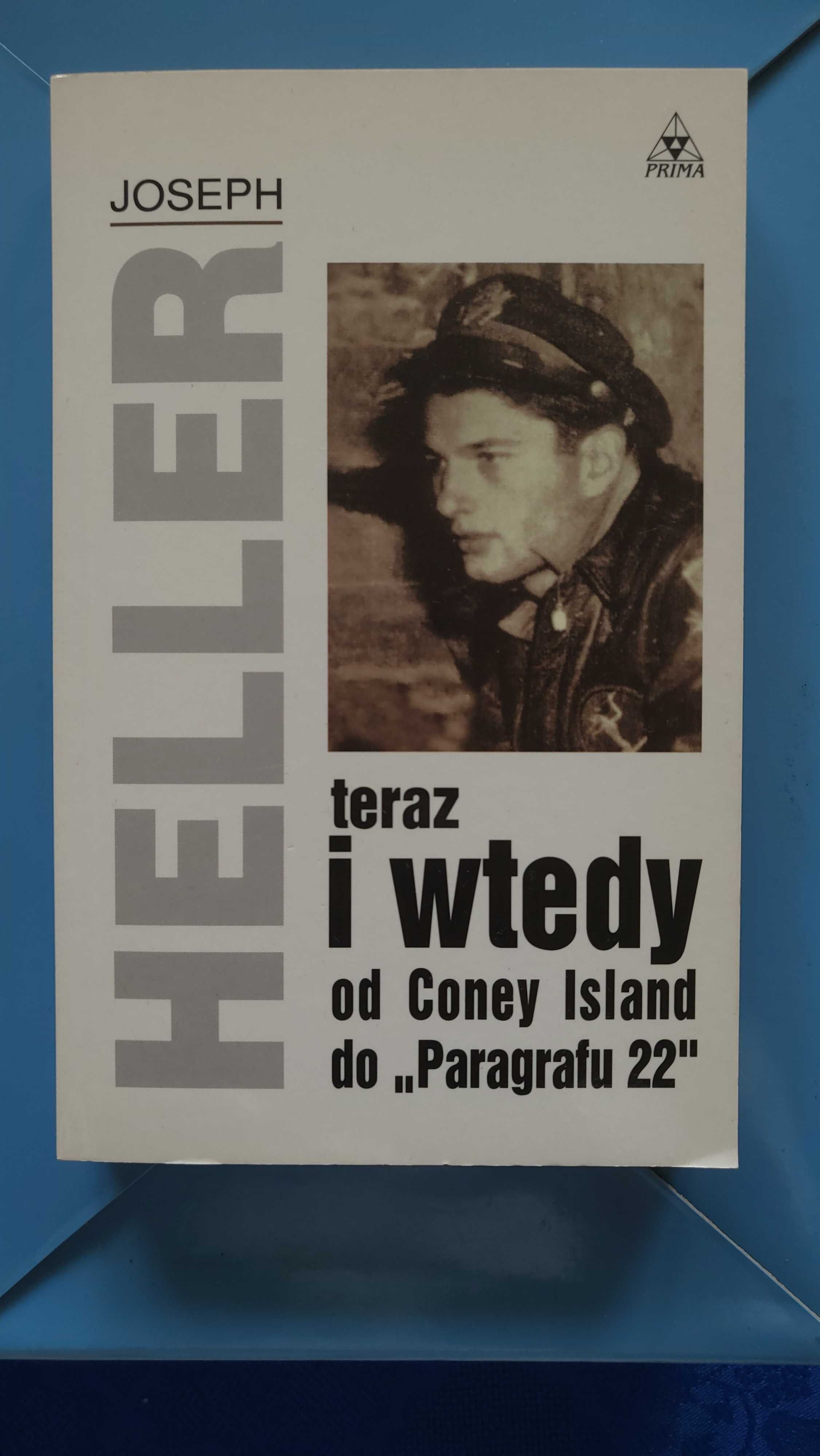 Joseph Heller Teraz i Wtedy: od Coney Island do Paragrafu 22 książka